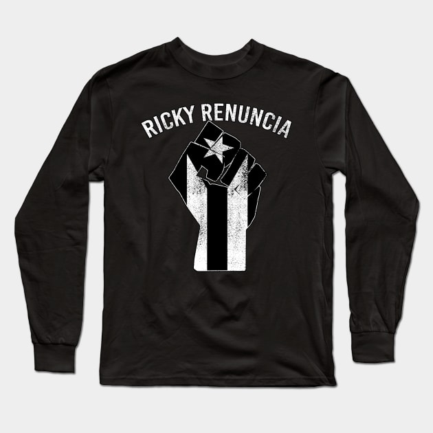 Ricky Renuncia Bandera Negra Puerto Rico Flag Fist Long Sleeve T-Shirt by McNutt